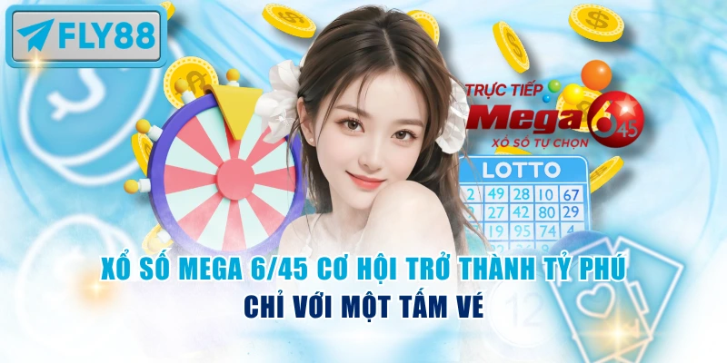 Xổ Số Mega 6/45